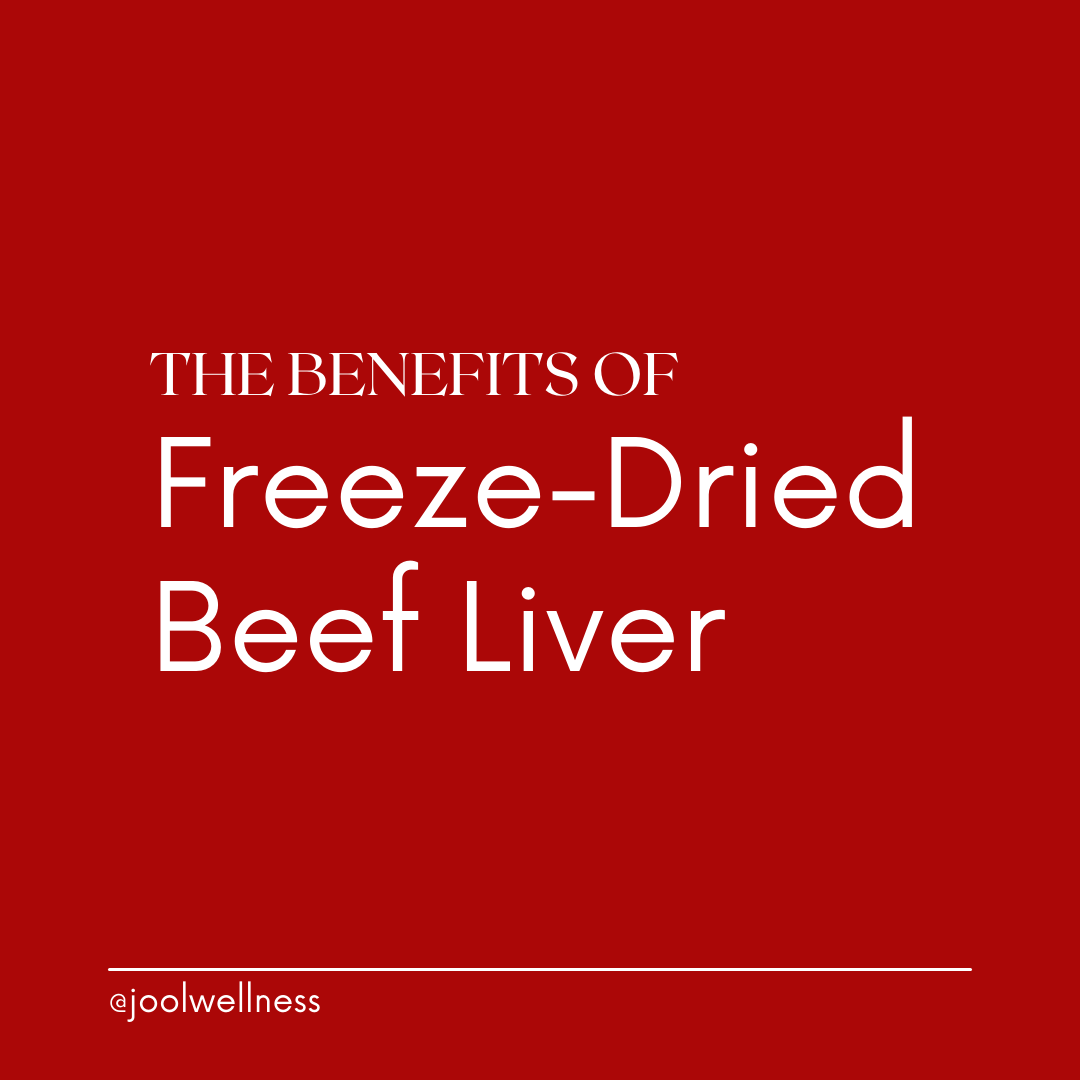 The Benefits of Freeze-Dried Beef Liver