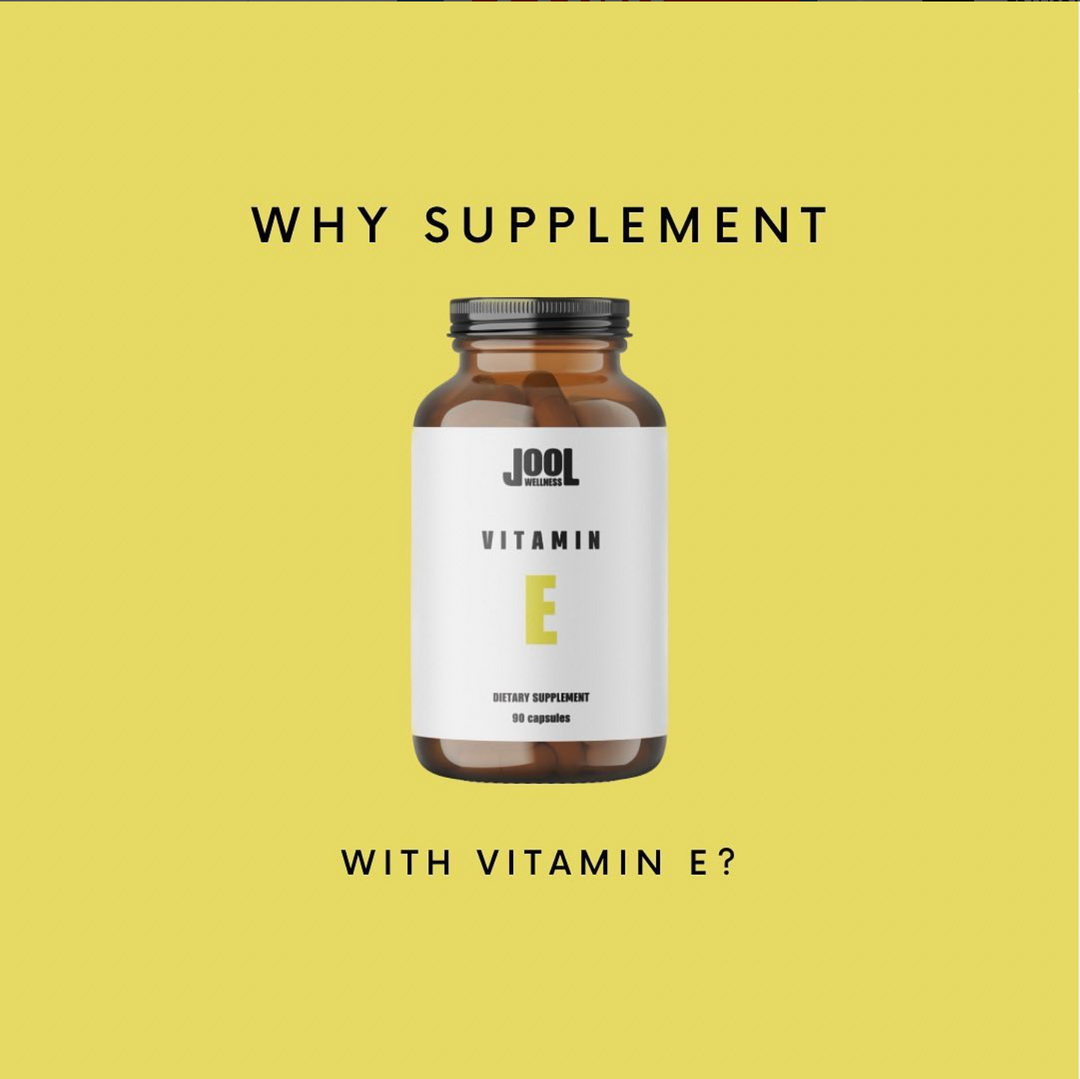 Why Supplement With Vitamin E?