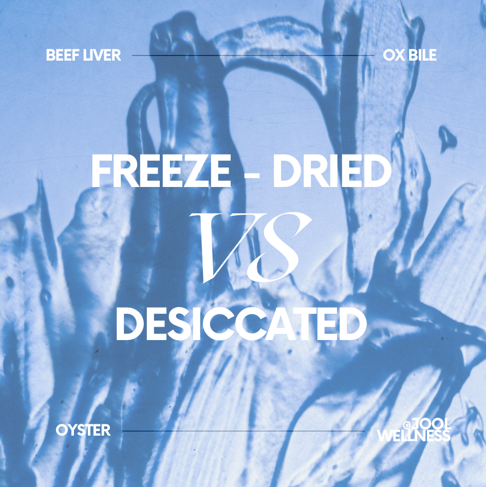 Freeze-Dried vs. Desiccated