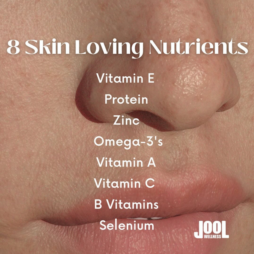 8 Skin Loving Nutrients